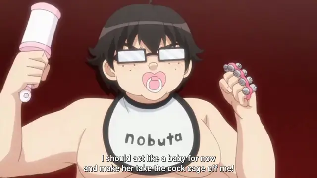 A chubby anime man with glasses and a pacifier wears a baby bib that says "nobuta" while holding a baby bottle and a rattle, with subtitles at the bottom that read, "I should act like a baby for now and make her take the cock cage off me!". Screenshot from Cosplay Change: Pure-kei Joshidaisei no Kiken na Seiheki - Episode 3