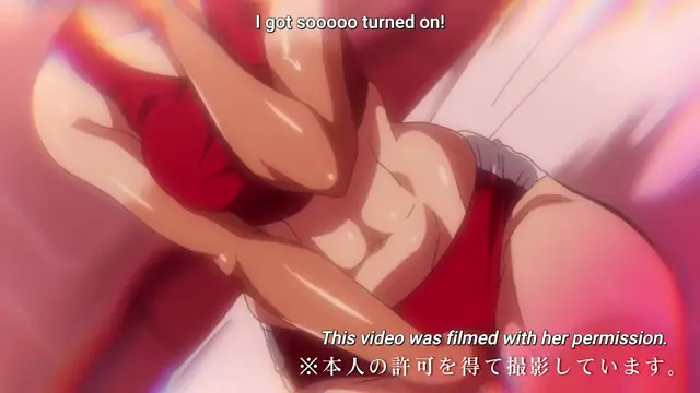 An anime girl in red lingerie lies on her back while a man's hand reaches into her pants, with the subtitles reading "I got sooooo turned on!" and "This video was filmed with her permission. ※本人の許可を得て撮影しています。". Screenshot from Seika Jogakuin Kounin Sao Ojisan - Episode 2