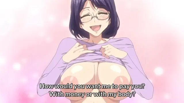 A smiling anime girl with glasses and short dark hair lifts a purple garment to expose her large breasts while asking, "How would you want me to pay you? With money or with my body?". Screenshot from Shikiyoku Infinite - Episode 1